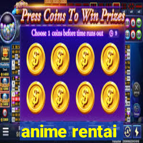 anime rentai